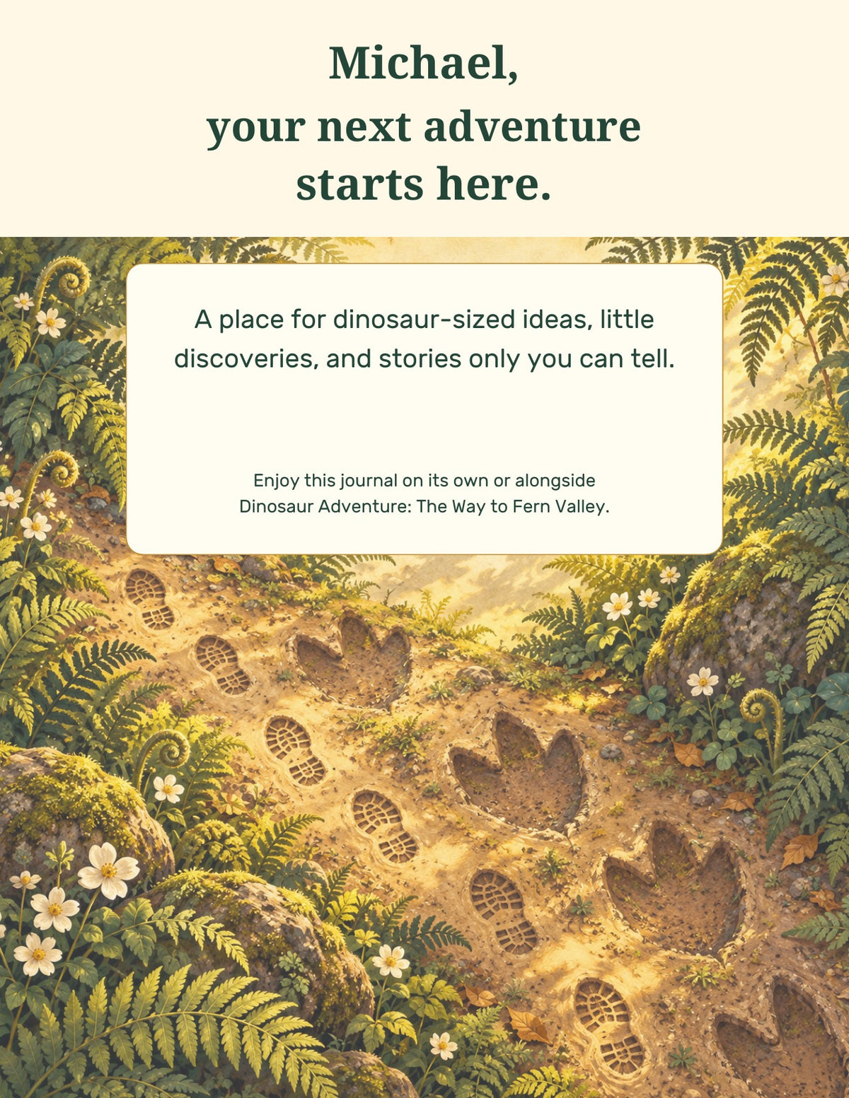 Dinosaur Adventure Journal back cover with a personalized message for Michael and a path through Fern Valley.