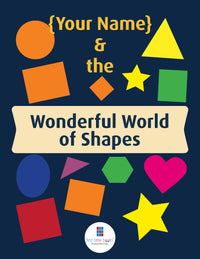 {Name}’s Wonderful World of Shapes – Personalized Children’s Book